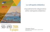 Inquadramento diagnostico della nefropatia diabetica ... La nefropatia diabetica Inquadramento diagnostico