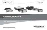 Serie e-HM - Xylem Inc. ... La e-HM £¨ una pompa centrifuga orizzontale multistadio ad alta pressione,