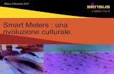 Smart Meters : una rivoluzione culturale. - Energia Media · Smart Meters : una rivoluzione culturale. Milano, 5 Dicembre 2017 . Primi contatori meccanici Primi pioneristici contatori