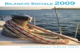 Bilancio Sociale · 2012. 10. 1. · 6 • trasmettere un’idea di valore d’impresa e di qualità dei servizi alla persona che sia conforme alla natura delle cooperative sociali.