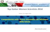Top Italian Women Scientists 2016 - Onda · 2020. 7. 9. · 3° (dopo Germania e Inghilterra) nel vincere grant dello European Research Council (ERC) ... • Sostegno alla Internazionalizzazione