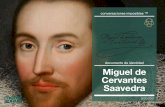 documento de identidad Miguel de Cervantes Saavedra...Miguel nació en Alcalá, España, en 1547 (murió en 1616), no se sabe exactamente el día, pero se sabe que fue a ﬁnales de