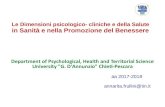 Le Dimensioni psicologico- cliniche e della Salute in Sanità e ......Le Dimensioni psicologico- cliniche e della Salute in Sanità e nella Promozione del Benessere Benessere & felicità
