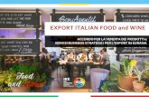 IKE Italy Kazakhstan Eurasia Business to Business ......occasione di Expo 2015. 2 PREMESSA EXPORT ITALIAN FOOD and WINE IN EURASIA 3 IKE-B2B è la nostra organizzazione italiana con