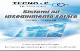 Tecno-P · 2013. 1. 11. · L'inseguitore solare modulare monoassiale è progettato per esporre al sole, con il miglior angolo di incidenza possibile e per il maggior tempo possibile,