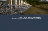 NOTIZIE DI CHIUSURA · 2018. 12. 11. · NOTIZIE DI CHIUSURA Sesto rapporto Carta di Roma 2018 ~ 2 ~ Li chiameremo spaventatori anziché giornalisti, perché fanno un mestiere che