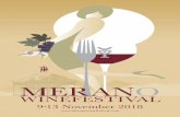 MERANO · 9-13 November 2018 Organized by: Selected by: WINEFESTIVAL MERANO Naturae et Purae - bio&dynamica 9 nov Kurhaus GourmetArena - The Official Selection 9-12 nov Promenade