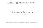 Il caso Moro - Monte San Pietro€¦ · Il caso Moro 16 marzo – 9 maggio 1978 una selezione dal catalogo della Biblioteca. I 55 giorni che hanno cambiato l'Italia / Ferdinando Imposimato