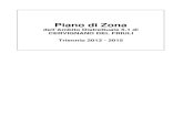 Piano di Zona - Cervignano del Friuli · INDICE DEL PIANO DI ZONA Pag. PREMESSA 5 1. IL PROFILO DI COMUNITA’ 9 1.1 Il Contesto di riferimento 10 - 1.1.1. La popolazione residente