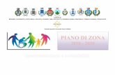 PIANO DI ZONA - Portale SPI · 5 LA GOVERNANCE DEL PIANO DI ZONA La nuova programmazione triennale zonale definisce i seguenti attori e ruoli: ATS: ruolo di governance e regia.La