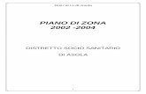 PIANO DI ZONA 2002 -2004 - aslmn.net · Il Piano di Zona è lo strumento che la L.328/00 e la Deliberazione di Giunta Regionale VII / 7069 del 23.11.01 indicano come essenziale per