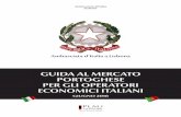 GUIDA AL MERCATO PORTOGHESE PER GLI OPERATORI ECONOMICI ITALIANI … · 2018. 6. 20. · 2 Messaggio dell’Ambasciatore d’Italia a Lisbona Cari Lettori, ho il piacere di presentare