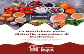 La Nutrizione nella distrofia muscolare di Duchenneparentproject.it/.../uploads/2020/10/Brochure-nutrizione.pdfincludono la nutrizione tra gli elementi della gestione multidisciplina-re