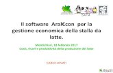 Il software Aral€con per la gestione economica della ... · programma fatto con Excel nel 2012: •Esso, a sua volta, ha le sue origini dal costo litro latte (1995) : IL SOFTWARE