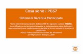 Cosa sono i PGS? - desparma.org · 2016. 3. 21. · PGS a Parma: finalità Si avvia il ... • tirocinante dell’Istituto agrario ISISS “Galilei-Bocchialini-Solari” che ha affiancato