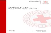 CATALOGO DEI CORSI CROCE ROSSA ITALIANA · 2019. 9. 1. · Associazione della Croce Rossa Italiana Organizzazione di Volontariato Iscrizione n. 1157/2016 Registro Persone Giuridiche