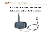 Live Trap Alarm Manuale Utentelnx.fototrappolaggio.net/uploaded/prodotti/live_trap...4 caratteri numerici + un codice di 3 caratteri numerici + parametri (0~3). I comandi SMS e i parametri