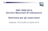 SNV 2009-2010 Servizio Nazionale di Valutazione Seminario ... · richieste che dovessero esser fatte dall’INVALSI, fino alla liquidazione del compenso a Lei dovuto Per eventuali