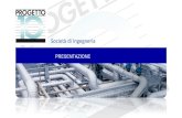 Società di Ingegneria - Progetto10 P10 ITA.pdf · 2019. 1. 2. · Questa brochure contiene informazioni su Progetto 10 e le sue consorziate che riguardano l'esperienza aziendale,