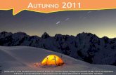 Autunno 2011 - Le montagne divertenti · Autunno 2011 Gelida notte in vetta alla Motta di Scais nelle Alpi Orobie. Per realizzare questa immagine ho utilizzato iso 800, f 8.0 e una