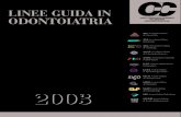 LINEE GUIDA IN ODONTOIATRIA COMITATO …LINEE GUIDA IN ODONTOIATRIA 2003 COMITATO INTERSOCIETARIO DI COORDINAMENTO DELLE ASSOCIAZIONI ODONTOSTOMATOLOGICHE ITALIANE A.I.C Accademia