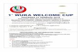 1° WUKA WELCOME CUP · L’elenco dei kata suddivisi per stile è indicata nel file allegato ( Kata Wuka-Wukf). La lista dei kata ammessi in ogni fase della competizione è specificata