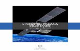 Ministero dello Sviluppo Economico...italiana è al 3 posto in Europa e al 7 su scala mondiale. 10 Il Centro Spaziale “Piero Fanti” del Fucino (L’Aquila) di Telespazio è attivo