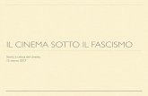 IL CINEMA SOTTO IL FASCISMOedumas.uniss.it/pluginfile.php/4504/mod_forum/attachment/... · 2017. 4. 27. · Mille lire al mese e il sogno di una ... sceglie il romanzo di una autrice