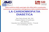 LA CARDIOMIOPATIA DIABETICA - SID Italiaretinopatia diabetica ha verosimilmente un’origine microvascolare. Alterazioni microvascolari retiniche sono associate a rimodellamento del
