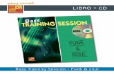 LIBRO + CD - Play-Music · 2015. 12. 31. · Bass Training Session - Funk & soul PDF + MP3 Questo metodo può anche essere scaricato direttamente sul tuo computer. otterrai allora