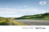 SIAMO VOLVO CARSesd.volvocars.com/local/ch/brochures/V60_CHit.pdf · 2016. 3. 4. · Il look della V60 esprime la bellezza della combinazione di versatilità e prestazioni. “La