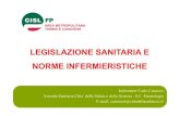 LEGISLAZIONE SANITARIA E NORME INFERMIERISTICHE sanitaria... · 2019. 12. 31. · Legislazione Sanitaria Infermieristica Universitaria Tempo 4 minuti !!! 28. Le norme relative al