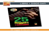 LIBRO + DISCO DATI - Play-Music · 2020. 3. 5. · CONTENUTO 25 reggae & ska per chitarra Con non meno di 25 brani Reggae e Ska per chitarra, questo metodo vi divertirà per un bel