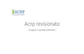 Acnp revisionatoamsacta.unibo.it/6127/1/seminario acnp 2019 barucci.pdf · 2019. 3. 6. · Acnp revisionato: le regole e i periodici elettronici Cosa è incluso e cosa no in acnp
