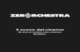 Il suono del cinema - Zerorchestra · 2018. 1. 11. · Pordenone, 19 ottobre 1996, Teatro Verdi, Le Giornate del inema muto _ Ferrara, 15 diem re 1996, Teatro omunale, Invito al Jazz