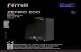 ZEFIRO ECO - FERROLIIT ZEFIRO ECO 2 cod. 3541P790 - Rev. 03 - 07/2020 • Leggere attentamente le avvertenze con-tenute in questo libretto di istruzioni. • Dopo l’installazione