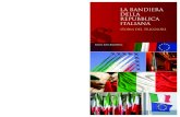 STORIA DEL TRICOLORE - Senato · LA BANDIERA DELLA REPUBBLICA ITALIANA STORIA DEL TRICOLORE Senato della Repubblica 14x26,8.qxp_Layout 1 01/06/17 11:06 Pagina 8