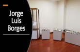 Jorge Luis Borges · 2020. 10. 1. · Jorge Luis Borges Narratore, poeta, saggista e bibliotecario, Jorge Francisco Isidoro Luis Borges Acevedo, nasceva a Buenos Aires il 24 agosto