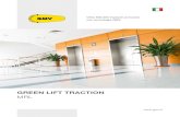 GREEN LIFT TRACTION · 2020. 12. 10. · 4 Gruppo GMV Green Lift Traction MRL 5 CABINA TMC (Tailor Made Car) > Gli ascensori GMV sono dotati di una cabina tailor made personalizzabile,