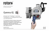 Gamma IQ - Rotork3. È essenziale che verificare la compatibilità delle impostazioni dell'attuatore con i requisiti della valvola, del processo e del sistema di controllo prima di