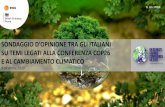 SONDAGGIO D’OPINIONE TRA GLI ITALIANI · 2020. 12. 9. · 8 italiani su 10 ritengono che non vi sia un eccessivo allarmismo per le sorti del pianeta, over 55 e laureati i più onsapevoli