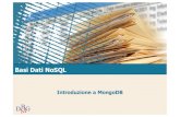 Basi Dati NoSQL - polito.it · Casi d’uso: MongoDB + Oracle I sistemi di prenotazione che gestiscono un sistema di prenotazione viaggi. La parte principale del sistema di prenotazione