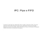 IPC: Pipe e FIFO - unina.itwpage.unina.it/.../didattica/LSO/materiale/pipe.pdf · 2016. 9. 7. · 18 Leggere e scrivere sulle pipe Scrivere: write aggiunge i suoi dati alla pipe −se