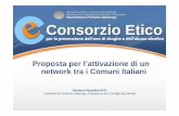 Consorzio Etico - index,follow Protocollo... · 2020. 3. 16. · Consorzio Etico Proposta per l’attivazione di un network tra i Comuni Italiani Giovanni Serpelloni M.D. Dipartimento
