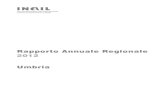Rapporto Umbria 2012 - INAIL1.1.1 L’economia umbra nel 2012... in sintesi * Nel 2012 in Umbria la contrazione dell'attività economica, iniziata nella seconda metà del 2011, si