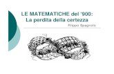 LE MATEMATICHE del ‘900: La perdita della certezzamath.unipa.it/~grim/mat_perdita_certezze_spagnolo_05.pdf · 2005. 11. 12. · {Una posizione contemporanea dell’intuizionismo