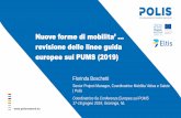 Nuove forme di mobilita’ - Osservatorio PUMS · 2019. 6. 11. · Nuove forme di mobilita’ … revisione delle linee guida europee sui PUMS (2019) Florinda Boschetti Senior Project