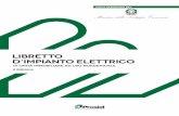 LIBRETTO D’IMPIANTO ELETTRICO · PDF file 2020. 7. 15. · COSA È IL LIBRETTO? 1 2 3. Il Libretto d’Impianto Elettrico - in seguito “Libretto” - è stato promosso da PROSIEL.