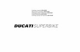 DUCATISUPERBIKE · 2020. 1. 14. · Ducati Motor Holding S.p.A. Uffici Commerciali Amministrativi: Via A. Cavalieri Ducati n. 3 40132 Bologna, Italy Telefono 051 6413111 Fax 051 406580