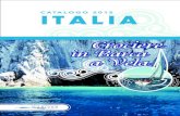 CATALOGO 2015 ITALIA - Mariver Charter...BARCA COME ARRIVARE pag 2 - 3 pag 4 pag 5 - 6 pag 7 pag 8 ISOLE EOLIE Vulcano - Lipari - Salina Stromboli - Panarea SICILIA Imbarco a Portorosa